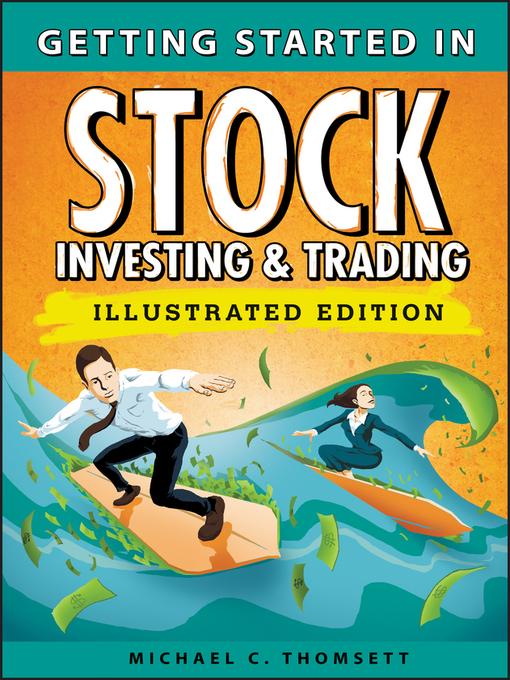 Title details for Getting Started in Stock Investing and Trading by Michael C. Thomsett - Available
